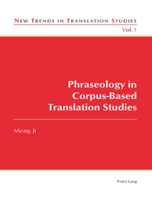 cover image of Phraseology in Corpus-Based Translation Studies